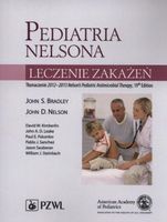 Pediatria Nelsona. Leczenie zakażeń. John S. Bradley, John D. Nelson