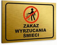 Tabliczka znak informacyjny 20x15 Złota ZAKAZ WYRZUCANIA ŚMIECI Aluminiowa