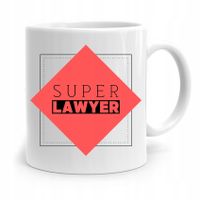 Kubek Dla Prawnika Mecenasa Super Lawyer Prezent Z Nadrukiem Ze Zdjęciem