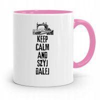 Kubek Różowy Krawca Krawcowej Keep Calm And Szyj Z Nadrukiem Ze Zdjęciem