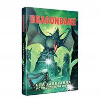 DRAGONBANE PODRĘCZNIK GŁÓWNY BLACK MONK GAMES