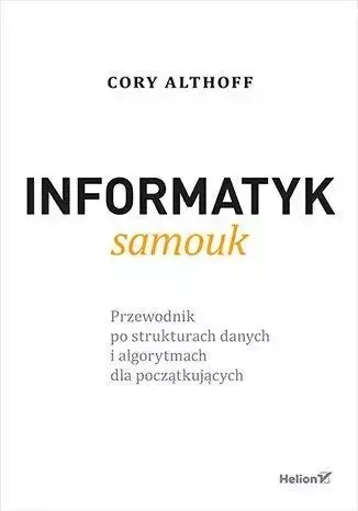 Informatyk samouk. Przewodnik po strukturach... zdjęcie 1