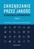 Zarządzanie przez jakość w usługach zdrowotnych