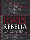 Rebelia. Kościół katolicki i kulturowa rewolucja