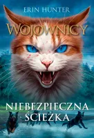 Wojownicy. Tom 5. Niebezpieczna Ścieżka, Wojownicy, Tom V
