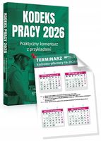 KODEKS PRACY 2026. PRAKTYCZNY KOMENTARZ. . PRACA ZBIOROWA