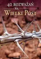 40 Rozważań Na Wielki Post