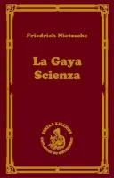 La gaya scienza, czyli nauka radująca duszę