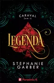 Caraval. Tom 2. Legenda