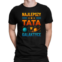 Najlepszy tata w galaktyce - męska koszulka na prezent Czarny XL T-shirt