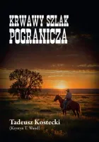 Krwawy szlak Pogranicza