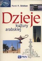 Dzieje kultury arabskiej Marek Dziekan
