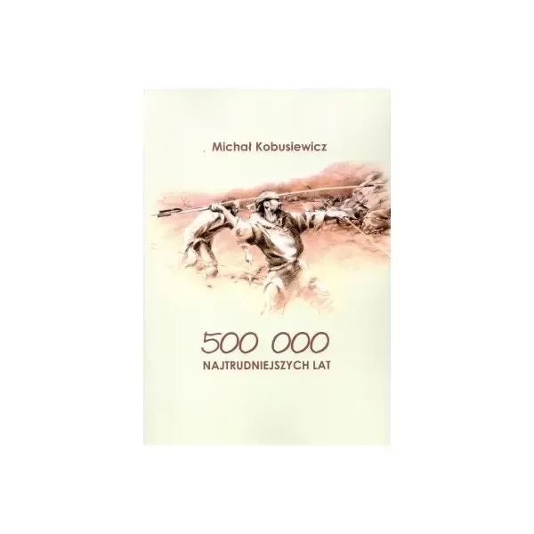 500 000 najtrudniejszych lat zdjęcie 1