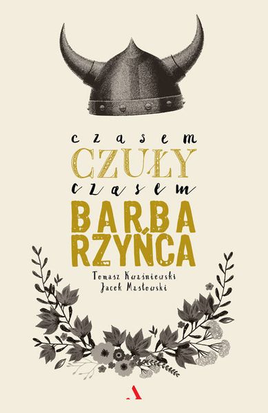 Czasem czuły, czasem barbarzyńca zdjęcie 1
