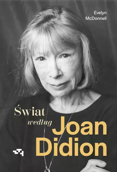 Świat według Joan Didion zdjęcie 1