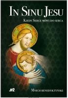 IN SINU JESU Mnich Benedyktyński KIEDY SERCE MÓWI DO SERCA dziennik kapłana