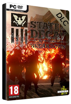 State of Decay - Breakdown - KLUCZ STEAM na Arena.pl