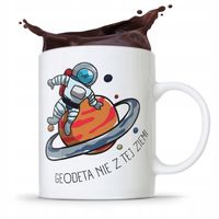 Kubek Prezent Dla Geodety Geodeta Nie Z Tej Ziemi Z Nadrukiem Ze Zdjęciem