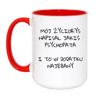 KUBEK "MÓJ ŻYCIORYS NAPISAŁ JAKIŚ PSYCHOPATA I TO W DODATKU NAJEBANY" Wzór - Duży Biało-Czerwony 450 ml