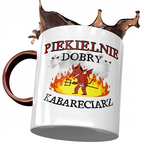 Kubek Bordowy Dla Kabareciarza Piekielnie Dobry Z Nadrukiem Ze Zdjęciem na Arena.pl