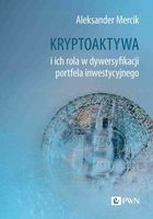 Kryptoaktywa i ich rola w dywersyfikacji portfela inwestycyjnego -