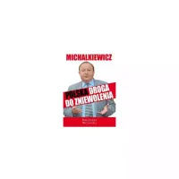 Michalkiewicz Polska droga do zniewolenia
