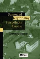 SAMORZĄD TERYTORIALNY I WSPÓLNOTY LOKALNE ANDRZEJ K. PIASECKI
