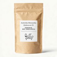 33 - ZDROWIE BEZ  ZMĘCZENIA  Autorska Mieszanka Ziołowa