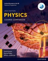 Oxford Resources for IB DP Physics: Course Book David Homer, Maciej Pietka…