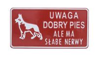 tablica 15*29cm uwaga dobry pies ale ma słabe nerwy - tab d p4