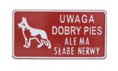 tablica 15*29cm uwaga dobry pies ale ma słabe nerwy - tab d p4