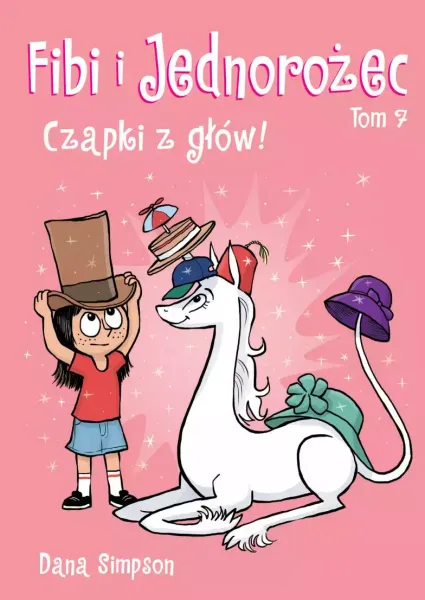 Fibi i jednorożec. Tom 7. Czapki z głów zdjęcie 1