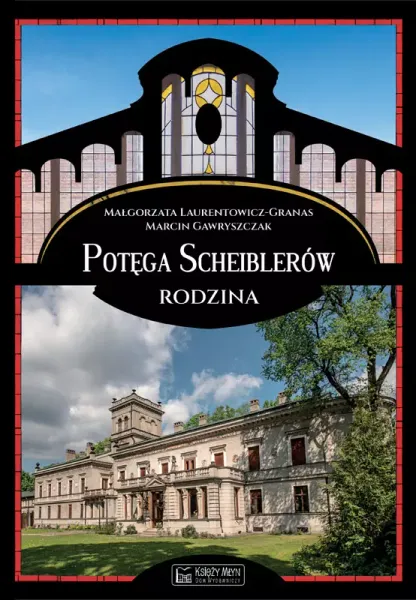 Potęga Scheiblerów. Rodzina zdjęcie 1