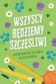 Wszyscy będziemy szczęśliwi