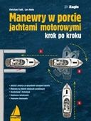 MANEWRY W PORCIE JACHTAMI MOTOROWYMI KSIĄŻKA