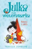 Julka mała weterynarka. Tom 5. Koledzy z plaży