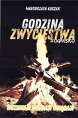 GODZINA ZWYCIĘSTWA #OGNISKO MAŁGORZATA ŁUCZAK