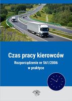 CZAS PRACY KIEROWCÓW ROZPORZĄDZENIE NR 561/2006. . . ADAM..