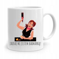 Kubek Prezent Dla Barmana Zaufaj Jestem Barmanką Z Nadrukiem Ze Zdjęciem