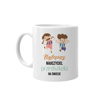 Najlepszy nauczyciel przedszkola - kubek na prezent dla nauczyciela