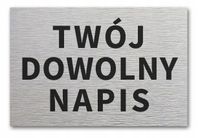 Tabliczka informacyjna TWÓJ DOWOLNY NAPIS DOWOLNY NADRUK 30x20 cm