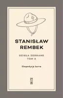 Ekspedycja karna. Utwory rozproszone i listy. Dzieła zebrane. Tom 10