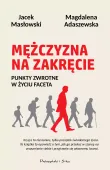 Mężczyzna na zakręcie - Punkty zwrotne w życiu faceta - Poradnik analiza