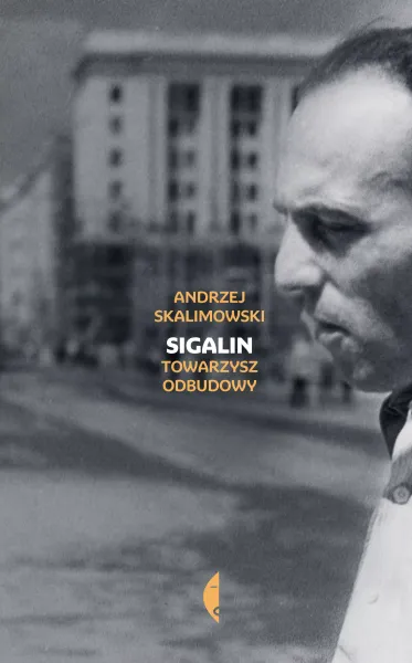Sigalin. Towarzysz odbudowy zdjęcie 1
