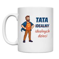 KUBEK "TATA IDEALNYCH DZIECI" Wzór - Klasyczny 330 ml