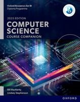 Oxford Resources for IB DP Computer Science. Course Book - Lindsey