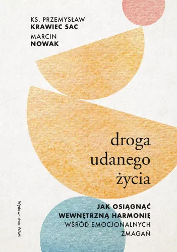 Droga Udanego Życia. Jak Osiągnąć Wewnętrzną.. na Arena.pl