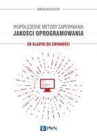 Współczesne metody zapewniania jakości oprogramowania Jarosław Kuchta