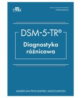 DSM-V-TR. Diagnostyka różnicowa dr Michael B. First
