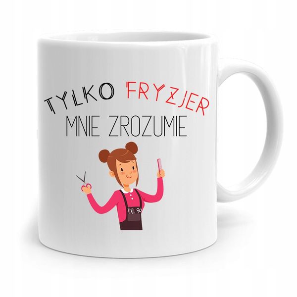 Kubek Dla Fryzjera Barbera Tylko Fryzjer Rozumie Z Nadrukiem Ze Zdjęciem zdjęcie 1